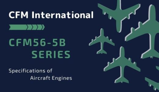 A320ceo エンジン CFM56-5B のスペックをディープに解説 ⑭