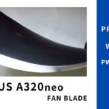 【エアバス A320neo】PW1100G-JM ファンブレードの形状｜ギヤード・ターボファン（GTF）