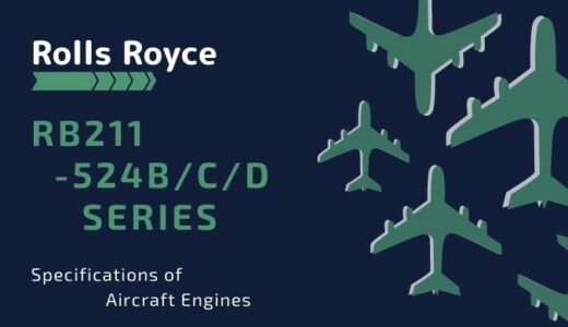 B747・L-1011 エンジン RB211-524B/C/D のスペックをディープに解説 ⑨