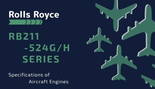 B747-400／B767 エンジン RB211-524G/H（-T）のスペック解説 ⑧