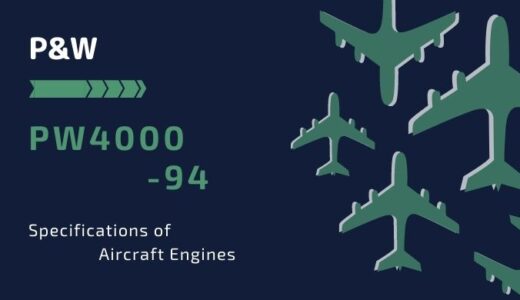 B767-300ER・KC-46A｜PW4000-94 シリーズのスペックをディープに解説 ㉕